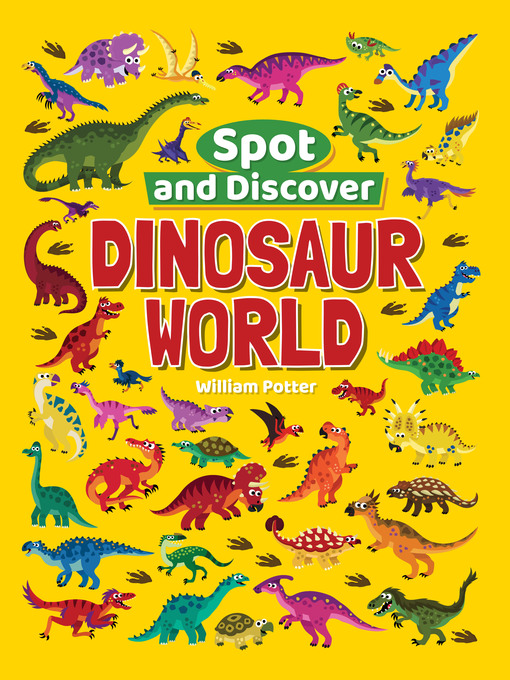 Title details for Dinosaur World by William Potter - Available